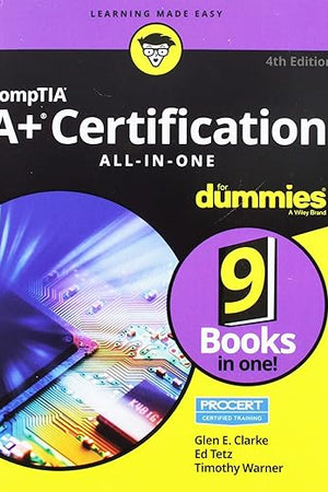 CompTIA A+ Certification All-in-One for Dummies (For Dummies (Computer/tech))