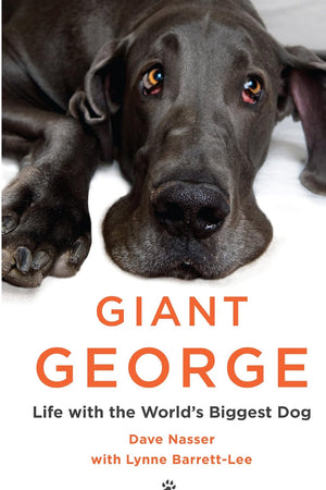 Giant George: Life with the World's Biggest Dog