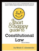 A Short & Happy Guide to Constitutional Law