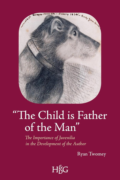 "The Child is Father of the Man": The Importance of Juvenilia in the Development of the Author