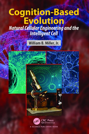 Cognition-Based Evolution: Natural Cellular Engineering and the Intelligent Cell