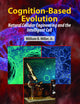 Cognition-Based Evolution: Natural Cellular Engineering and the Intelligent Cell