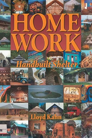 Home Work: Handbuilt Shelter