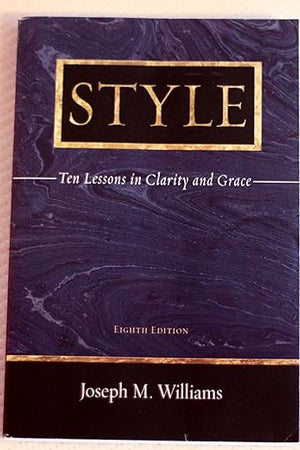 Style: Ten Lessons In Clarity And Grace