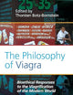 The Philosophy of Viagra: Bioethical Responses to the Viagrification of the Modern World (Value Inquiry Book Series, 230)