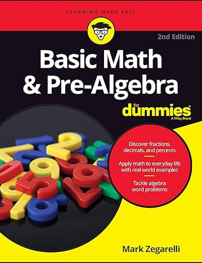 Basic Math & Pre-Algebra For Dummies (For Dummies (Math & Science))