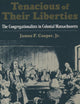 Tenacious of Their Liberties: The Congregationalists in Colonial Massachusetts (Religion in America)