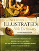 Nelson's Illustrated Bible Dictionary: New and Enhanced Edition