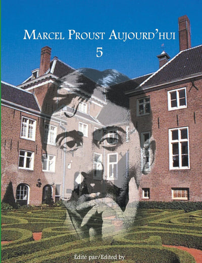 Marcel Proust Aujourd'hui 5 (French Edition)