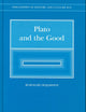 Plato and the Good: Illuminating the Darkling Vision (Philosophy of History and Culture, 21)