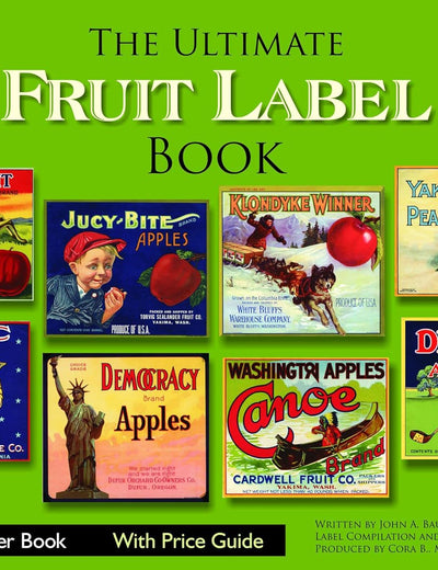 The Ultimate Fruit Label Book (Schiffer Books)