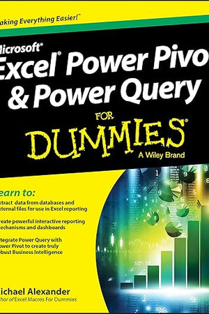 Excel Power Pivot & Power Query FD (For Dummies)