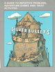 Silver Bullets