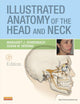 Illustrated Anatomy of the Head and Neck, 4th Edition