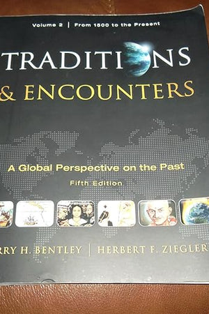 Traditions & Encounters: A Global Perspective of the Past: From 1500 to the Present: 2