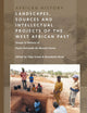 Landscapes, Sources and Intellectual Projects of the West African Past: Essays in Honour of Paulo Fernando de Moraes Farias (African History, 6)
