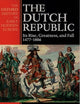The Dutch Republic: Its Rise, Greatness, and Fall 1477-1806 (Oxford History of Early Modern Europe)