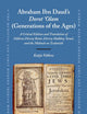 Abraham Ibn Daud's Dorot 'Olam (Generations of the Ages): A Critical Edition and Translation of Zikhron Divrey Romi, Divrey Malkhey Yisraʾel, and the ... Medieval and Early Modern Iberian World, 50)