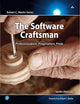 Software Craftsman, The: Professionalism, Pragmatism, Pride (Robert C. Martin Series)