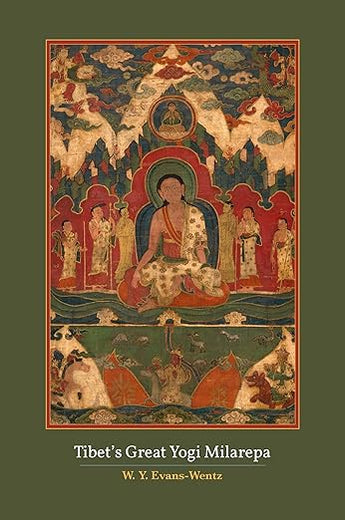 Tibet's Great Yogi Milarepa | W. Y. Evans-Wentz