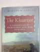 The Khaarijee: A Chronicle of Friendship and War in Kabul