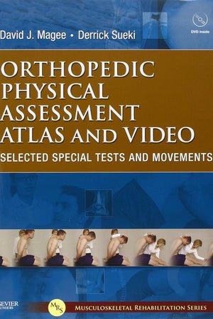 Orthopedic Physical Assessment Atlas and Video: Selected Special Tests and Movements (Musculoskeletal Rehabilitation)