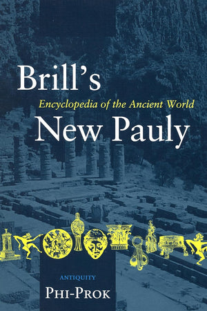 Brill's New Pauly, Antiquity, Volume 11 (Phi-Prok)