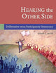 Hearing the Other Side: Deliberative versus Participatory Democracy