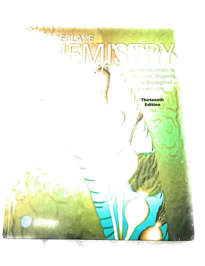 Chemistry: An Introduction to General, Organic, and Biological Chemistry