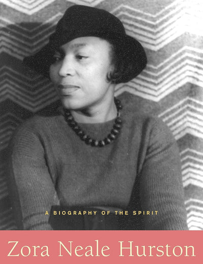 Zora Neale Hurston: A Biography of the Spirit (Women Writers of Color)