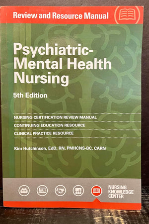 Psychiatric-Mental Health Nursing Review and Resource Manual, 5th Edition