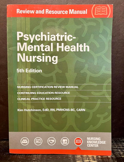 Psychiatric-Mental Health Nursing Review and Resource Manual, 5th Edition
