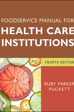 Foodservice Manual for Health Care Institutions (J-B AHA Press)