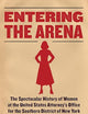Entering the Arena: The Spectacular History of Women at the United States Attorney’s Office for the Southern District of New York