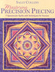 Mastering Precision Piecing