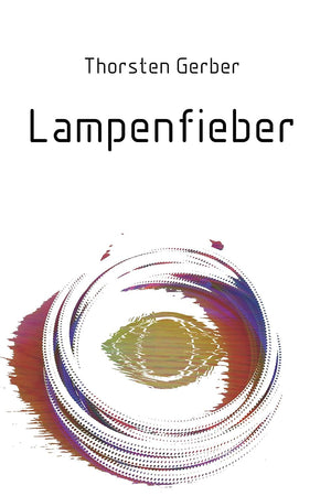 Lampenfieber: Sinnsuche eines Androiden (German Edition)