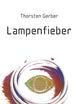 Lampenfieber: Sinnsuche eines Androiden (German Edition)