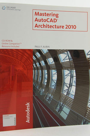 Mastering AutoCAD Architecture 2010