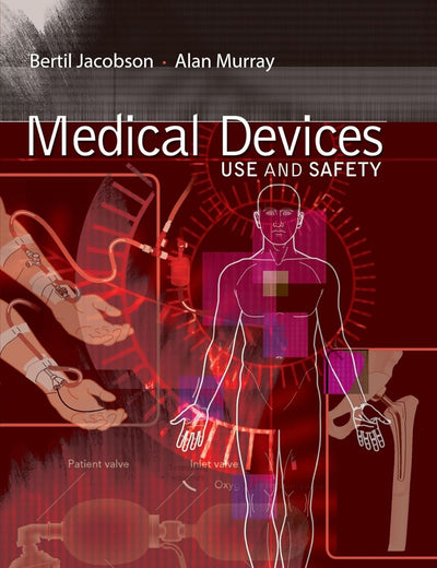 Medical Devices: Use and Safety