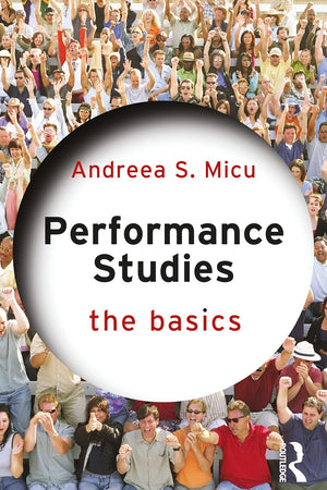 Performance Studies: The Basics