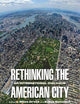 Rethinking the American City: An International Dialogue (Architecture | Technology | Culture)