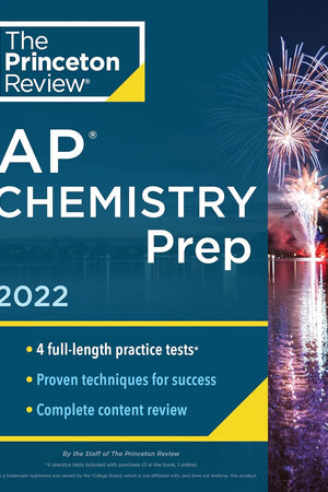 Princeton Review AP Chemistry Prep, 2022: 4 Practice Tests + Complete Content Review + Strategies & Techniques (2022) (College Test Preparation)