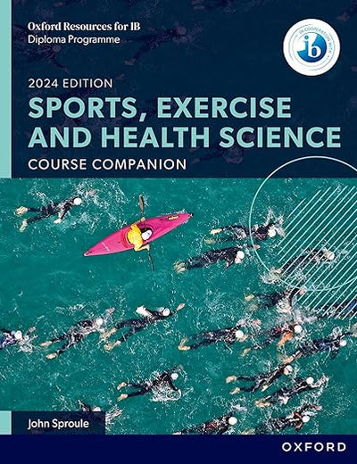 Oxford Resources for IB DP Sports, Exercise and Health Science Course Book