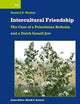Intercultural Friendship: The Case of a Palestinian Bedouin and a Dutch Israeli Jew (International Comparative Social Studies, 50)