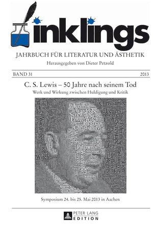 inklings – Jahrbuch für Literatur und Ästhetik: C. S. Lewis – 50 Jahre nach seinem Tod. Werk und Wirkung zwischen Huldigung und Kritik. Symposium 24. bis 25. Mai 2013 in Aachen (German Edition)