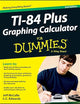 Ti-84 Plus Graphing Calculator For Dummies, 2nd Edition