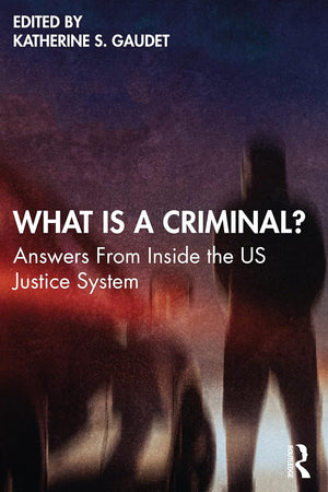 What Is a Criminal?