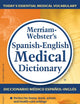 Merriam-Webster’s Spanish-English Medical Dictionary (English and Spanish Edition)