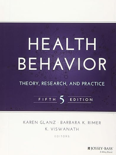 Health Behavior: Theory, Research, and Practice (Jossey-Bass Public Health)