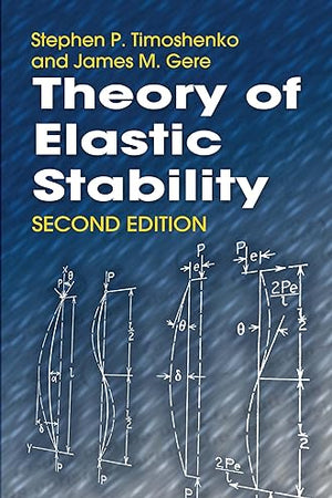 Theory of Elastic Stability (Dover Civil and Mechanical Engineering)